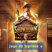 jogo do tigrinho a partir de r$ 1